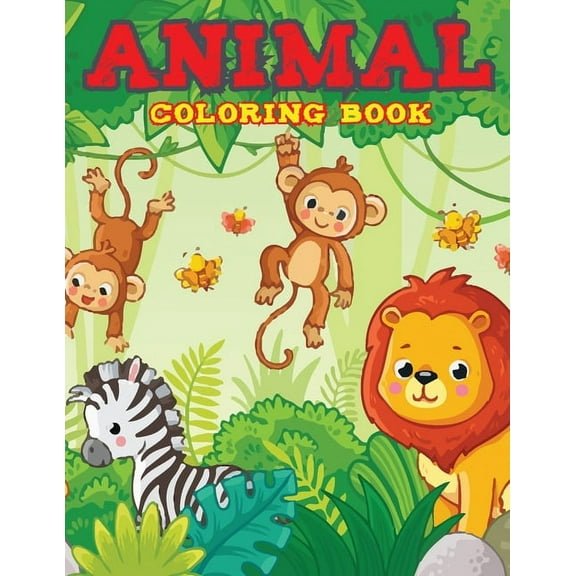 Animal Coloring Book: 62 Pages Animals Coloring Book for Your Kids (Paperback)