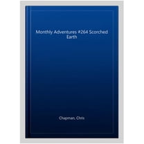 Monthly Adventures #264 Scorched Earth