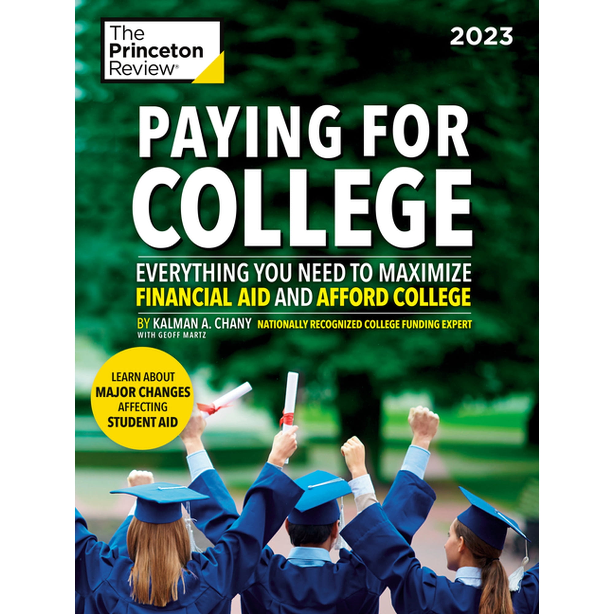 College Admissions Guides: Paying for College, 2023 : Everything You Need to Maximize Financial Aid and Afford College (Paperback)