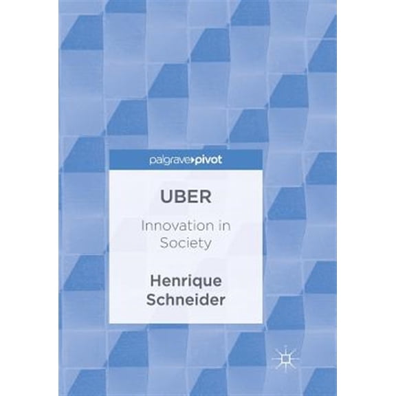 Pre-Owned Uber: Innovation in Society, (Paperback)