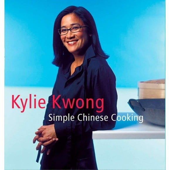 Pre-Owned Simple Chinese Cooking (Hardcover 9780670038480) by Kylie Kwong