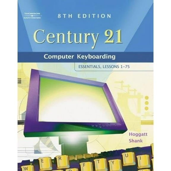 Pre-Owned Century 21 Computer Keyboarding: Essentials, Lessons 1-75 (Hardcover) 0538439599 9780538439596