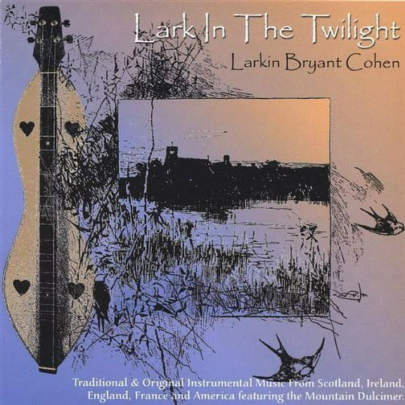 Larkin Bryant Cohen - Lark In The Twilight - Music & Performance - CD