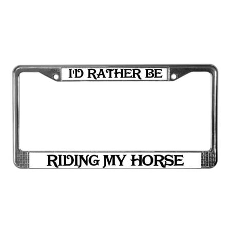 UPC 192958874151 product image for CafePress - Rather Be Riding My Horse - Chrome License Plate Frame, License Tag  | upcitemdb.com
