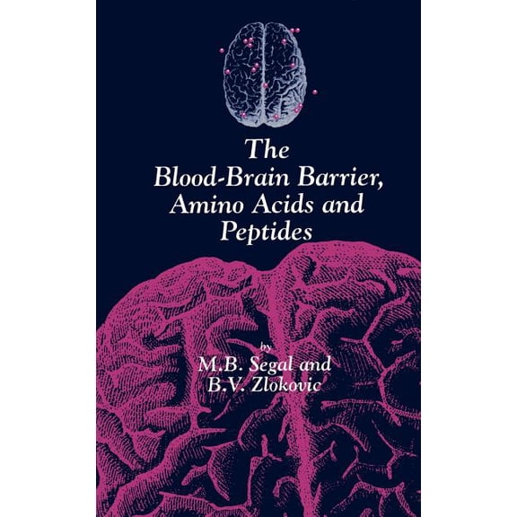 The Blood-Brain Barrier, Amino Acids and Peptides, (Hardcover)