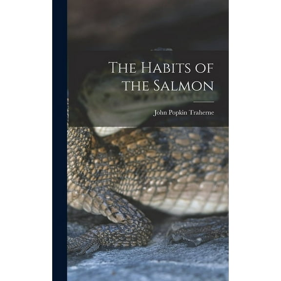 The Habits of the Salmon (Hardcover)