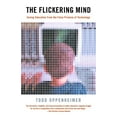 thumbnail image 1 of Pre-Owned The Flickering Mind: Saving Education from the False Promise of Technology (Paperback) 0812968433 9780812968439, 1 of 2