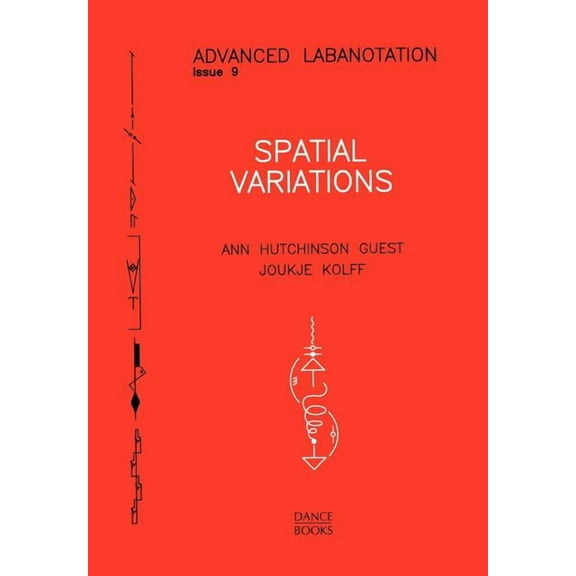 Advanced Labanotation Advanced Labanotation, Issue 9., (Paperback)
