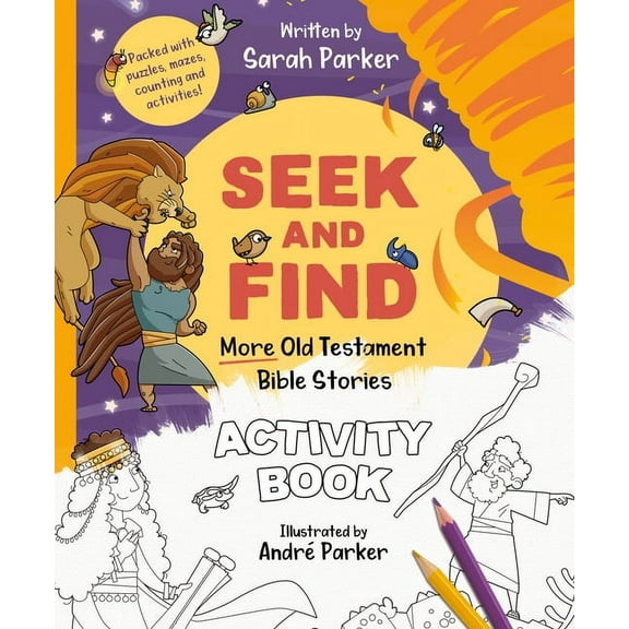 Seek and Find Seek and Find: More Old Testament Bible Stories Activity Book: Packed with Puzzles, Mazes, Counting and Activities!, (Paperback)