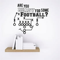 Do It Yourself Wall Decal Sticker Are You Ready For Some Football ? Sports Quote Home Mural 12x18"