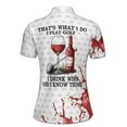 thumbnail image 3 of Custom Name I Play Golf I Drink Wine Women's Polo Shirt S-5XL, 3 of 7
