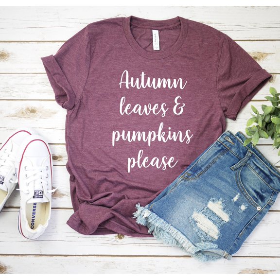 Autumn Leaves and Pumpkins Please Cute Fall ShirtPumpkin Shirt Unisex TShirt Fall Tee Pump