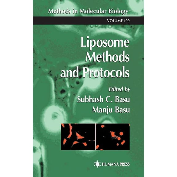 Methods in Molecular Biology Liposome Methods and Protocols, Book 199, (Hardcover)