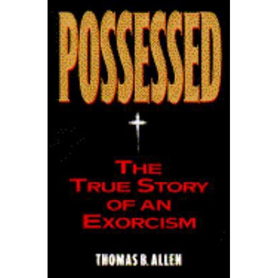 Pre-Owned POSSESSED: The True Story of An Exorcism (Hardcover) 038542034X 9780385420341