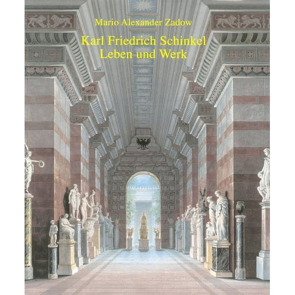 Karl Friedrich Schinkel--Leben und Werk (Hardcover)