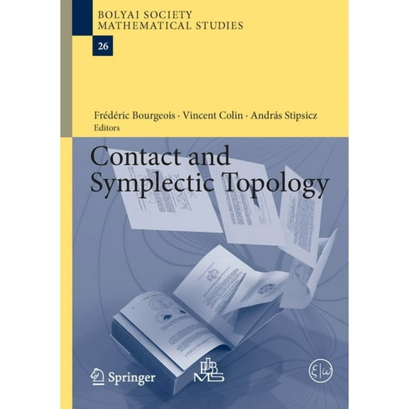 Bolyai Society Mathematical Studies Contact and Symplectic Topology, Book 26, (Hardcover)