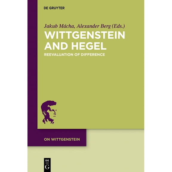 On Wittgenstein Wittgenstein and Hegel: Reevaluation of Difference, Book 5, (Hardcover)