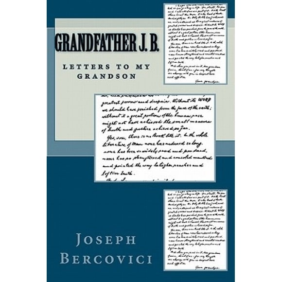 Grandfather J. B.: Letters to My Grandson