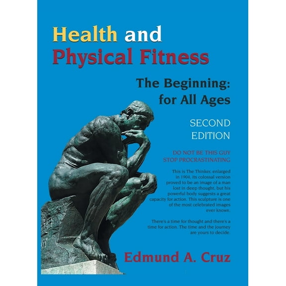 Health and Physical Fitness: The Beginning: for All Ages, (Hardcover)