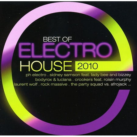 Best of Electro House 2010 / Various (Best Electro House Remix)