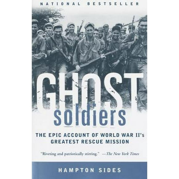 Pre-Owned Ghost Soldiers : The Epic Account of World War II's Greatest Rescue Mission 9780385495653
