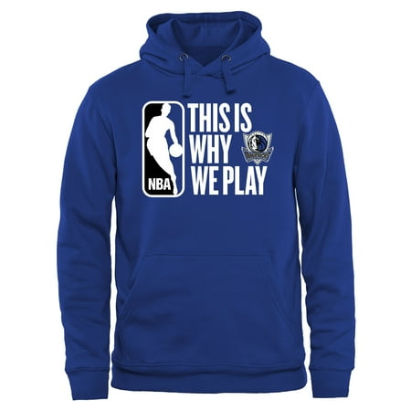 Men's Royal Dallas Mavericks This Is Why We Play Pullover Hoodie