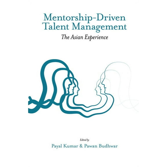 Mentorship-Driven Talent Management: The Asian Experience, (Hardcover)