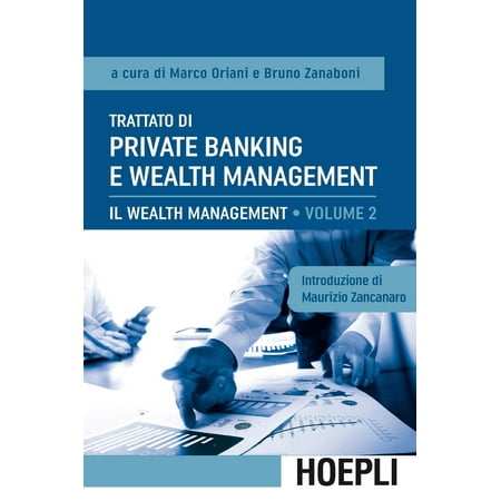 Trattato di Private Banking e Wealth Management, vol. 2 -