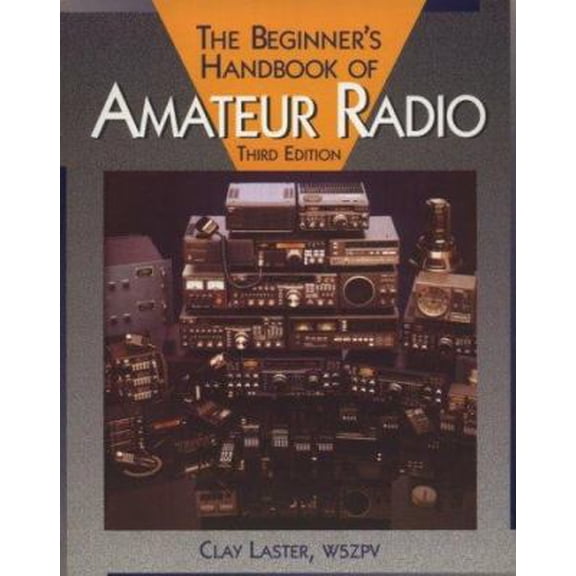 Pre-Owned The Beginner's Handbook of Amateur Radio (Paperback) 0830643540 9780830643547