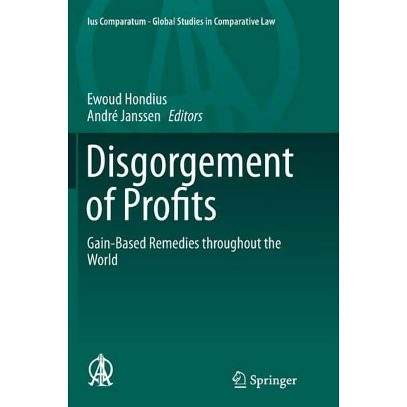 Ius Comparatum - Global Studies in Compa Disgorgement of Profits: Gain-Based Remedies Throughout the World, Book 8, (Paperback)