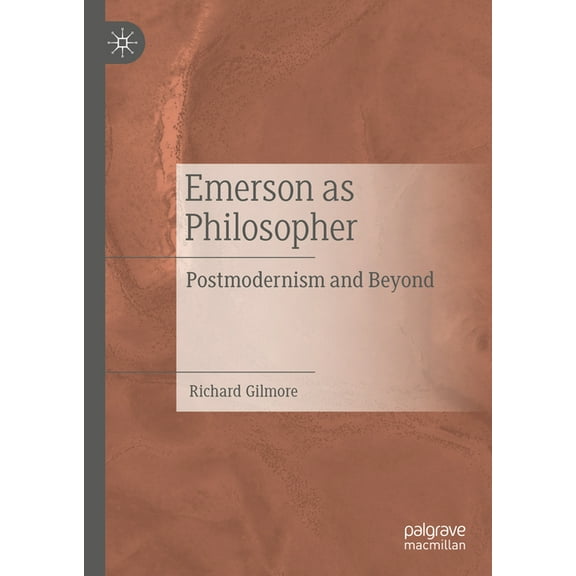 Emerson as Philosopher: Postmodernism and Beyond, (Hardcover)