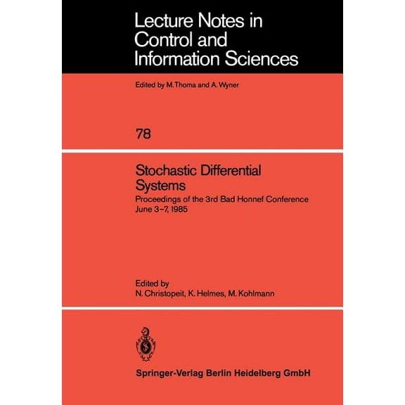 Lecture Notes in Control and Information Stochastic Differential Systems: Proceedings of the 3rd Bad Honnef Conference June 3-7, 1985, Book 78, (Paperback)