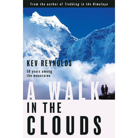 A Walk in the Clouds : 50 Years Among the Mountains (Hardcover)