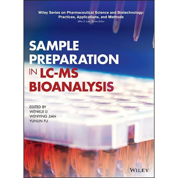 Wiley Pharmaceutical Science and Biotech Sample Preparation in LC-MS Bioanalysis, (Hardcover)