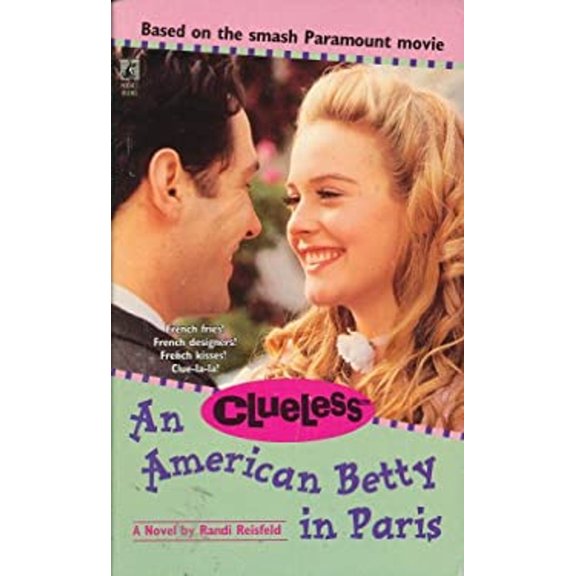 Pre-Owned An American Betty in Paris (Clueless ): An American Betty in Paris (Mass Market Paperback) 0671568698 9780671568696