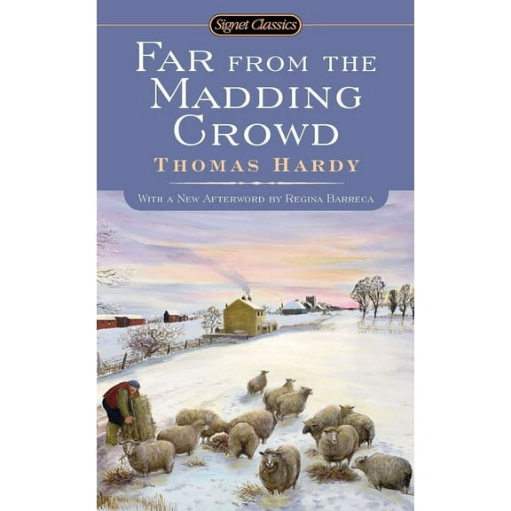 Signet Classics Far from the Madding Crowd, (Paperback)