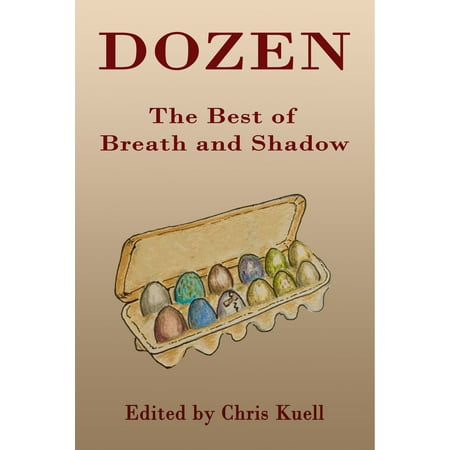 Dozen: The Best of Breath and Shadow - eBook (Best Breast Of The Year)