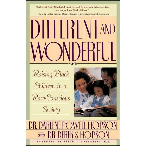 Different and Wonderful: Raising Black Children in a Race-Conscious Society, (Paperback)