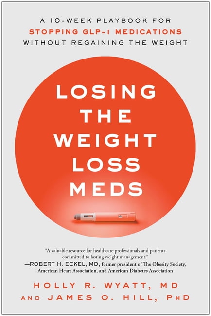 glp 1 advantage book Weightless: A Doctor's Guide to Glp-1 Medications, Sustainable Weight Loss,  and the Health You Deserve, (Hardcover)
