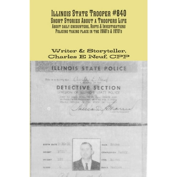 Illinois State Trooper #840, (Paperback)