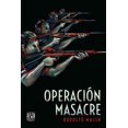 thumbnail image 1 of Operación Masacre, de Rodolfo Walsh, UNAM, Blanda, 2018, 1 of 2