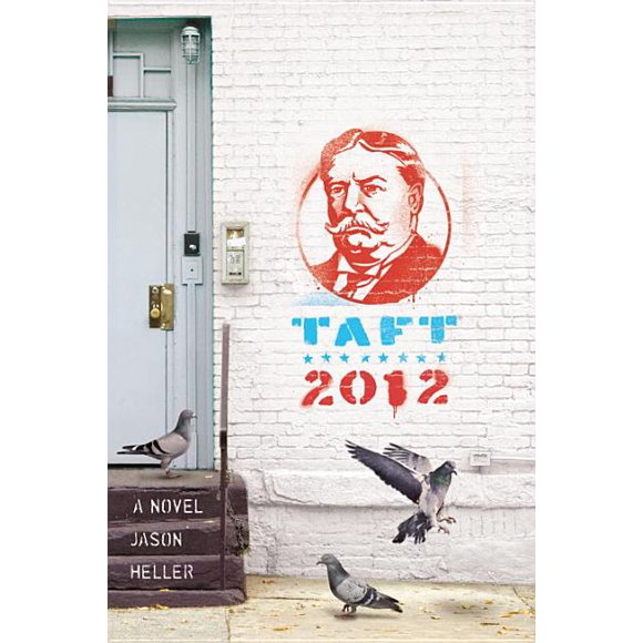 Taft 2012 : A Novel (Paperback)