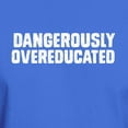 thumbnail image 3 of CafePress - Dangerously Overeducated T Shirt - Men's Classic Graphic Cotton T-Shirt, 3 of 4