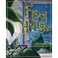 thumbnail image 1 of Pre-Owned Frog in the House (Hardcover) 0981930794 9780981930794, 1 of 1