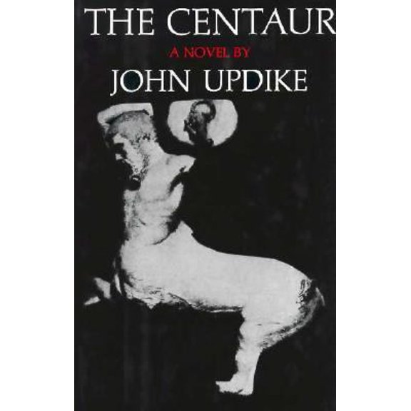 Pre-Owned The Centaur (Hardcover) 0394418816 9780394418810