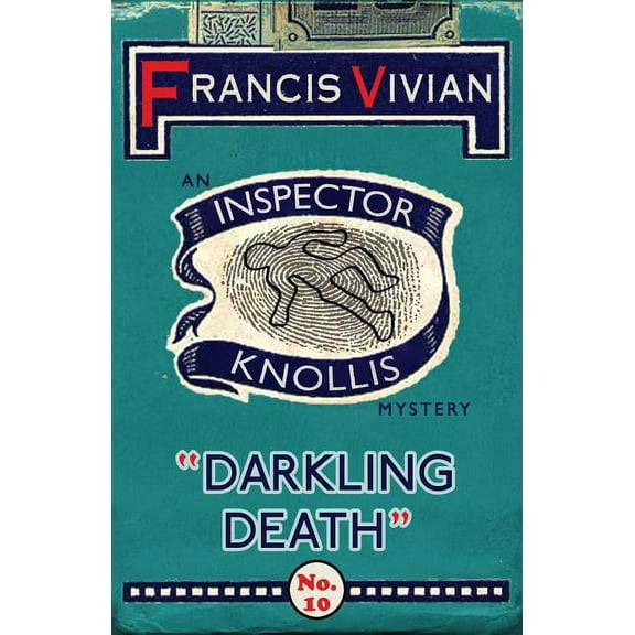 Inspector Knollis Mysteries Darkling Death: An Inspector Knollis Mystery, Book 10, (Paperback)