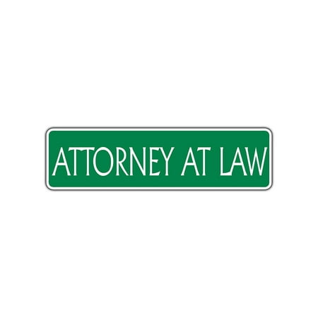 Attorney at Law Lawyer Aluminum Metal Novelty Street Sign Wall Gift