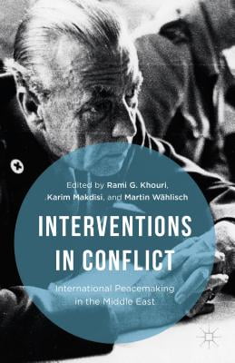 Interventions in Conflict International Peacemaking in the Middle East