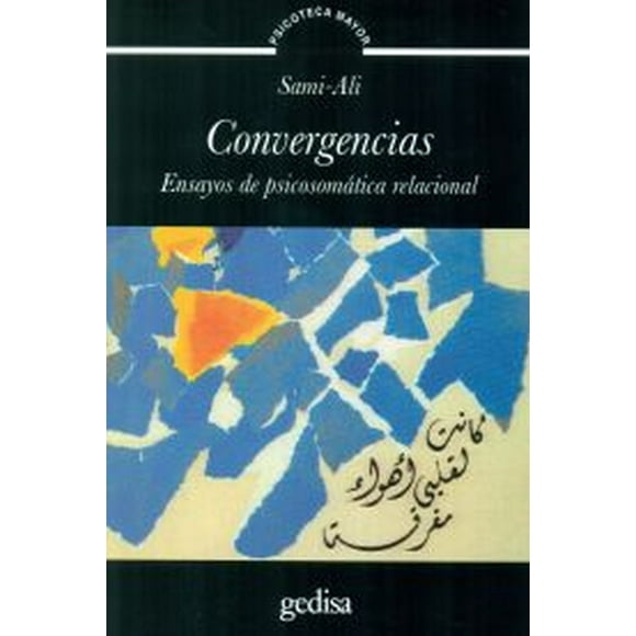 CONVERGENCIAS ENSAYOS DE PSICOSOMATICA RELACIONAL GEDISA SAMI ALI