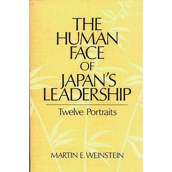 The Human Face of Japan's Leadership, (Paperback)